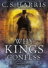 Why Kings Confess - C. S. Harris