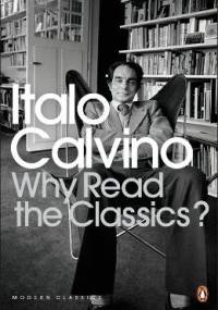 Why Read the Classics? - Italo Calvino