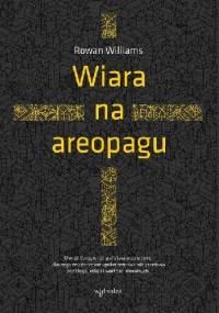 Wiara na areopagu - Rowan Williams
