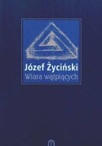 Wiara wątpiących - Józef Życiński