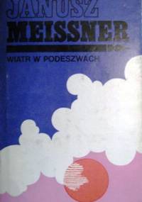 Wiatr w podeszwach - Janusz Meissner