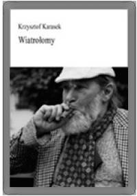 Wiatrołomy - Krzysztof Karasek