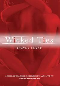 Wicked Ties - Shayla Black