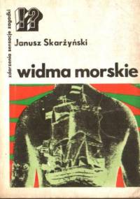 Widma morskie - Janusz Skarżyński