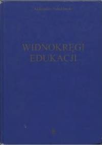 Widnokręgi edukacji - Aleksander Nalaskowski