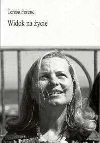 Widok na życie - Teresa Ferenc