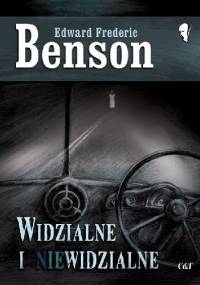 Widzialne i niewidzialne - Edward Frederic Benson