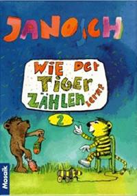 Wie der Tiger zählen lernt - Janosch