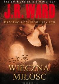 Wieczna Miłość - J.R. Ward