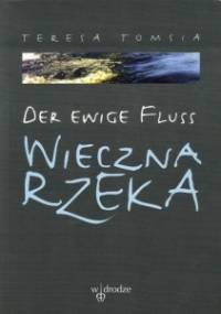 Wieczna rzeka - Teresa Tomsia