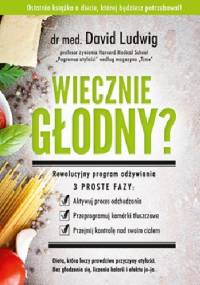 Wiecznie głodny? - David Ludwig