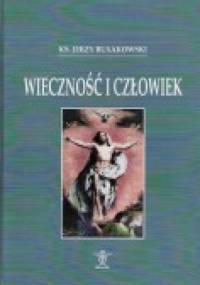 Wieczność i człowiek - Jerzy Buxakowski