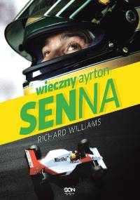 Wieczny Ayrton Senna - Richard Williams