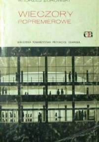 Wieczory popremierowe - Andrzej Żurowski