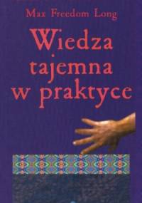 Wiedza tajemna w praktyce - Max Freedom Long