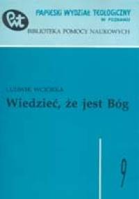 Wiedzieć, że jest Bóg - Ludwik Wciórka
