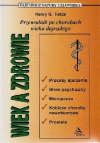 Wiek a zdrowie - Henry Tietze