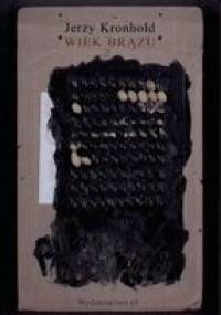 Wiek brązu - Jerzy Kronhold