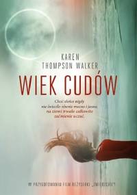 Wiek cudów - Karen Thompson Walker