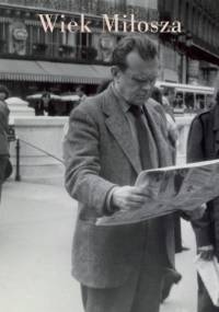 Wiek Miłosza - praca zbiorowa