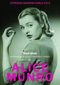 Wiek wiary - Alice Munro