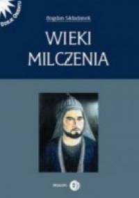 Wieki milczenia - Bogdan Składanek