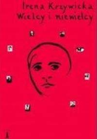 Wielcy i niewielcy - Irena Krzywicka