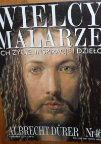 Wielcy malarze. Albrecht Dürer - praca zbiorowa, Ewa Dołowska