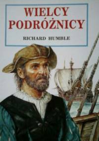 Wielcy podróżnicy - Richard Humble