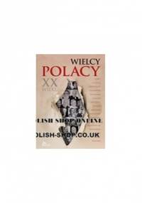 Wielcy Polacy XX wieku - Magdalena Binkowska