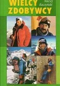 Wielcy zdobywcy - Maciej Kuczyński