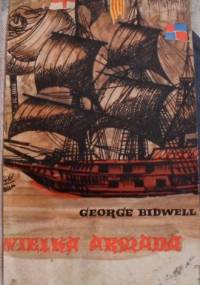 Wielka Armada - George Bidwell