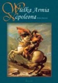 Wielka armia Napoleona - Robert Bielecki