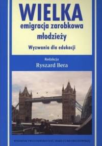 wielka emigracja zarobkowa młodzieży - praca zbiorowa