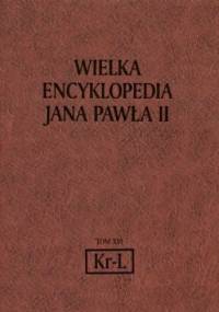 Wielka encyklopedia Jana Pawła II tom 16