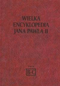 Wielka encyklopedia Jana Pawła II tom 3