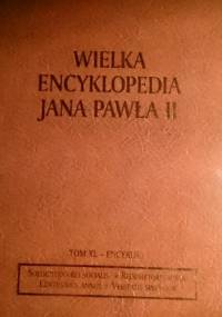Wielka encyklopedia Jana Pawła II. Tom XL- Encykliki - Jan Paweł II