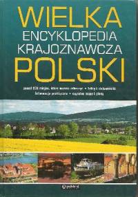 Wielka encyklopedia krajoznawcza Polski