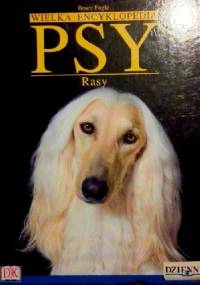 Wielka Encyklopedia Psy 13. Rasy - Bruce Fogle