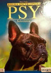 Wielka Encyklopedia Psy 9. Szkolenie - Bruce Fogle