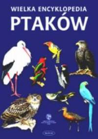Wielka encyklopedia ptaków - autor nieznany