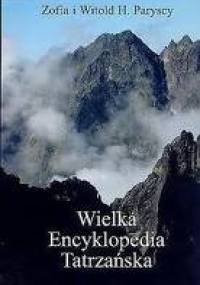 Wielka Encyklopedia Tatrzańska - Witold Henryk Zofia Paryscy