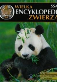 Wielka Encyklopedia Zwierząt. Ssaki. Tom 4 - praca zbiorowa