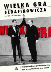 Wielka gra Serafinowicza - Maciej Bernatt-Reszczyński
