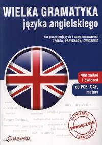 Wielka gramatyka języka angielskiego - Aleksandra Borowska