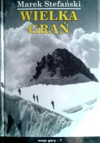 Wielka Grań - Marek Stefański
