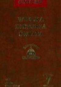 Wielka historia świata. T. 7, Grecja, Kreta - Ateny - praca zbiorowa