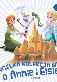Wielka kolekcja bajek o Annie i Elsie