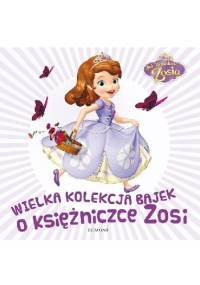 Wielka kolekcja bajek o księżniczce Zosi - Walt Disney