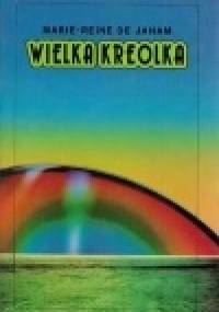 Wielka Kreolka - Marie-Reine de Jaham